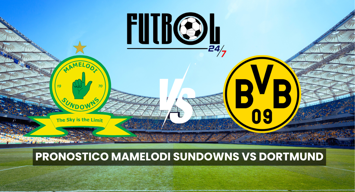 Pronostico Mamelodi Sundowns vs Dortmund (Fifa world cup Qualifiers) 21-06-2025